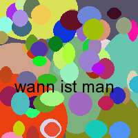 wann ist man